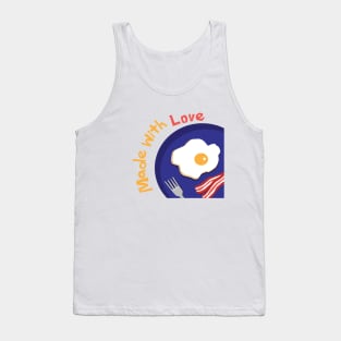 Fried Eggs and Bacon Breakfast Made with Love Tank Top